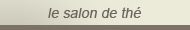 le salon de thé