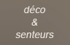 déco & senteurs